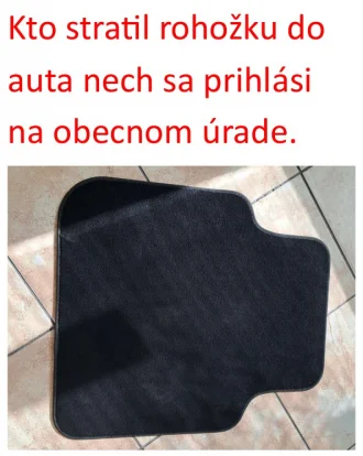 Kto stra?l rohožku do auta nech sa prihlási na obecnom úrade